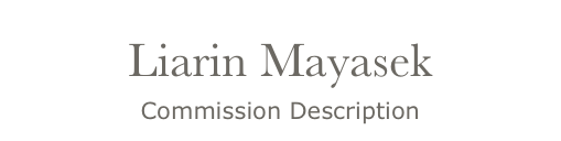 Liarin Mayasek
Commission Description